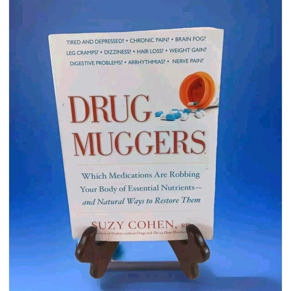 Drug Muggers: Which Medications Are Robbing Your Body of Essential Nutrients